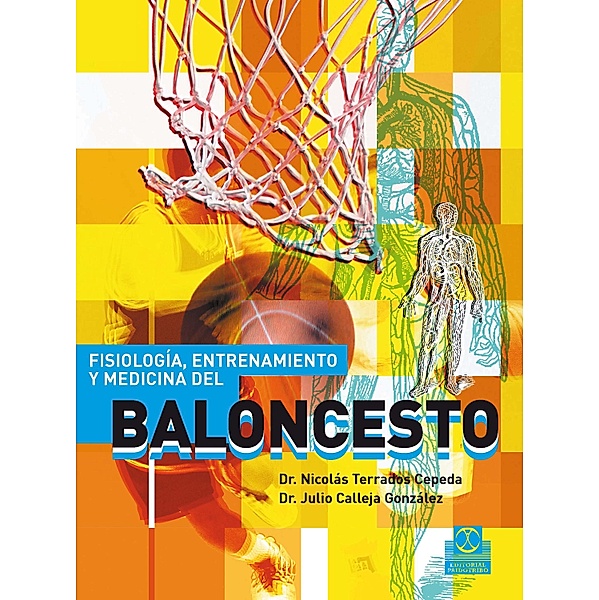 Fisiología, entrenamiento y medicina del baloncesto (Bicolor) / Baloncesto, Julio Calleja González, Nicolás Terrados Cepeda