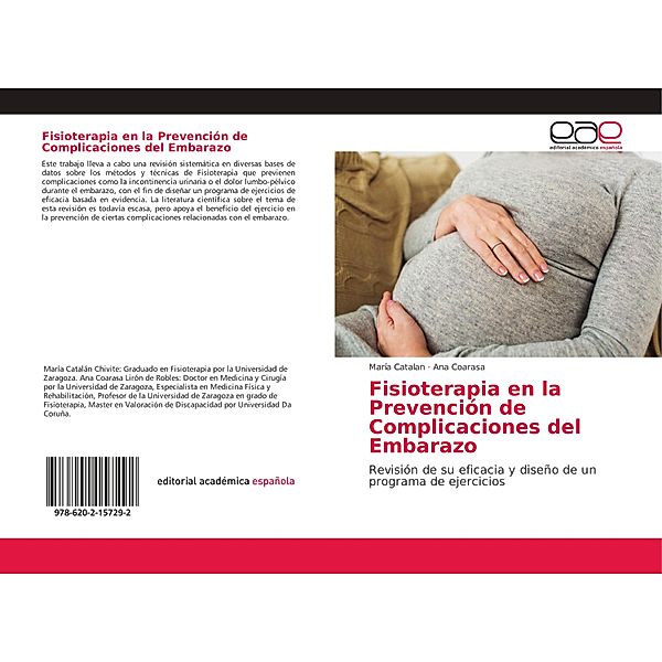 Fisioterapia en la Prevención de Complicaciones del Embarazo, María Catalan, Ana Coarasa