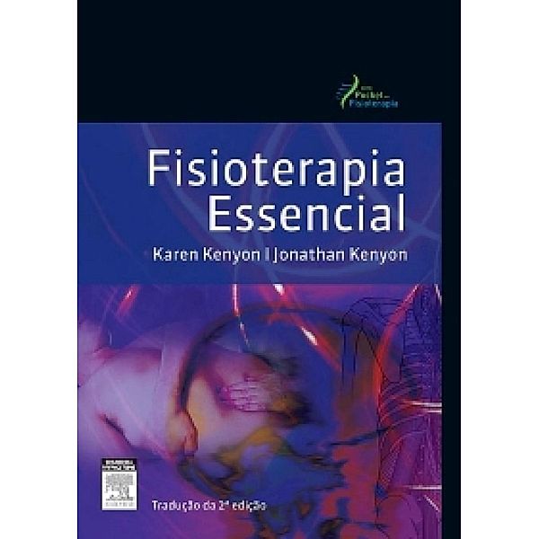 Fisioterapia Essencial, Jonathan Kenyon, Karen Kenyon