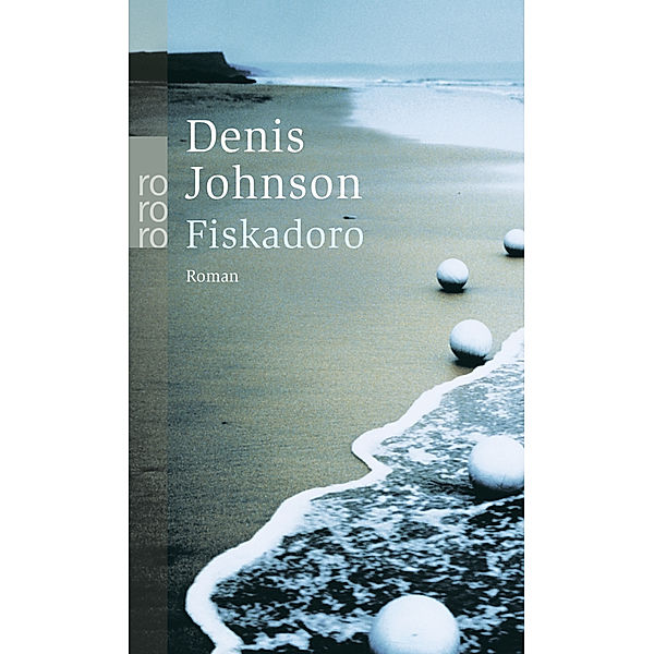 Fiskadoro, Denis Johnson