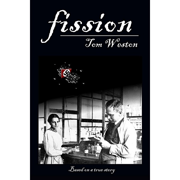 Fission, Tom Weston