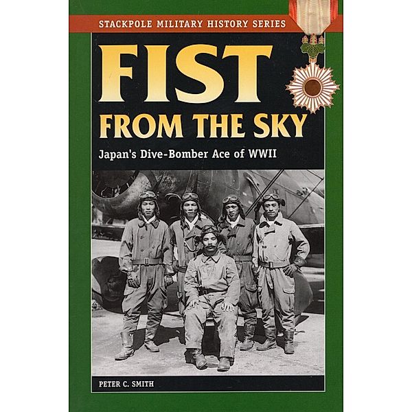 Fist From the Sky / Stackpole Military History Series, Peter C. Smith