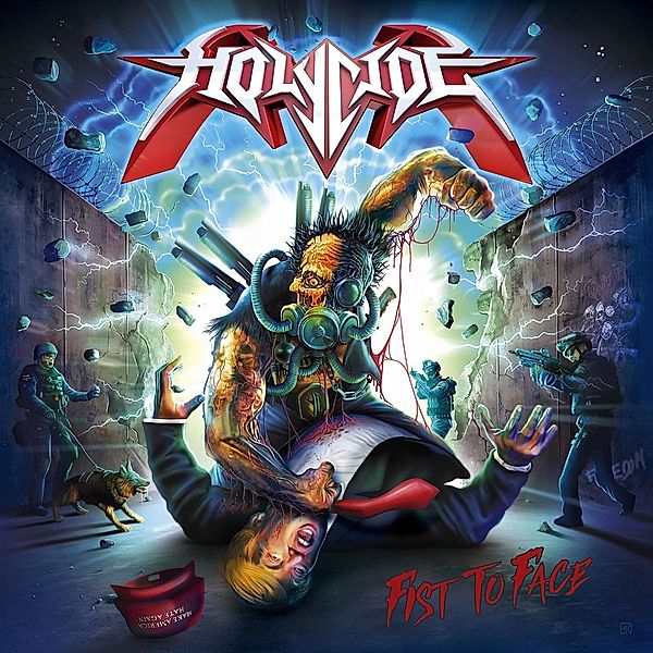 Fist To Face, Holycide