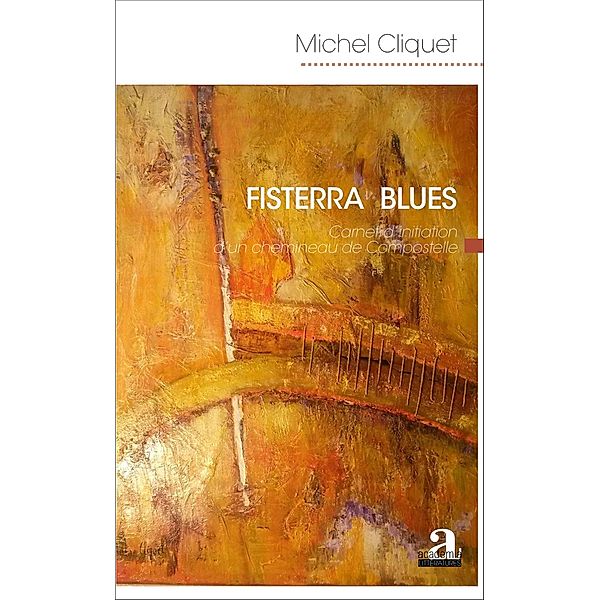 Fisterra Blues, Cliquet Michel Cliquet