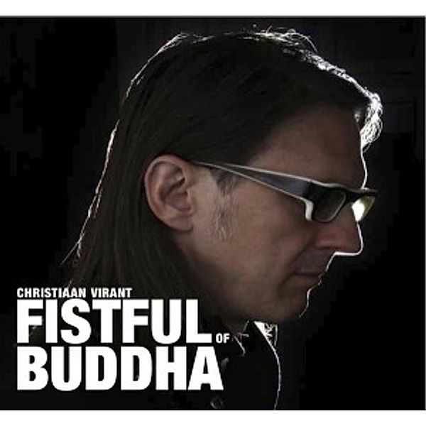 Fistful Of Buddha, Christian Virant