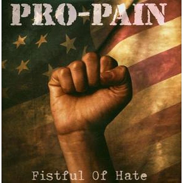 Fistful Of Hate, Pro-Pain