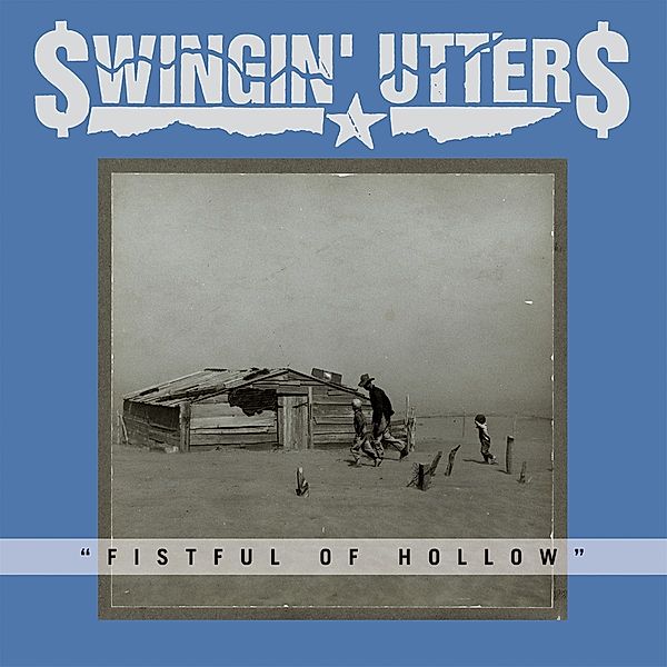 Fistful Of Hollow (Vinyl), Swingin' Utters