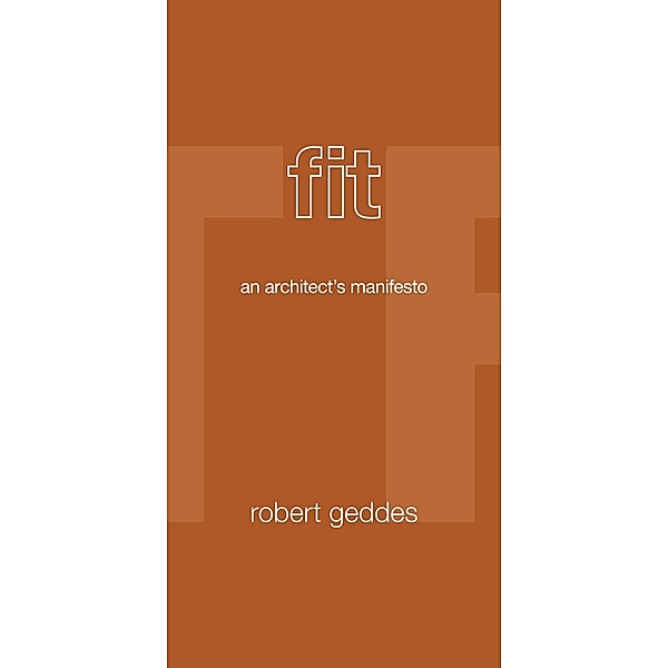 Fit, Robert Geddes