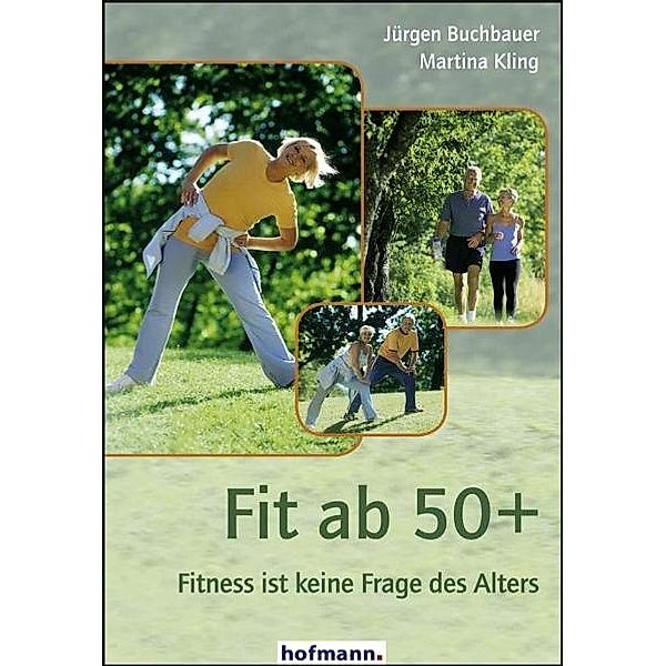 Fit ab 50+, Jürgen Buchbauer, Martina Kling