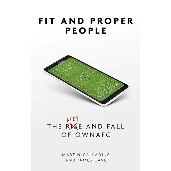 Fit and Proper People / Pitch Publishing, Martin Calladine