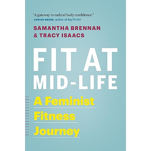 Fit at Mid-Life, Samantha Brennan, Tracy Isaacs