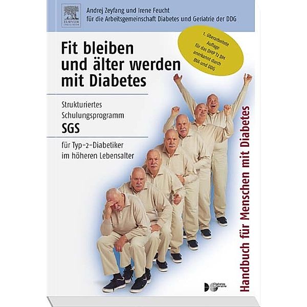 Fit bleiben und älter werden mit Diabetes, Handbuch für Menschen mit Diabetes, Andrej Zeyfang, Irene Feucht