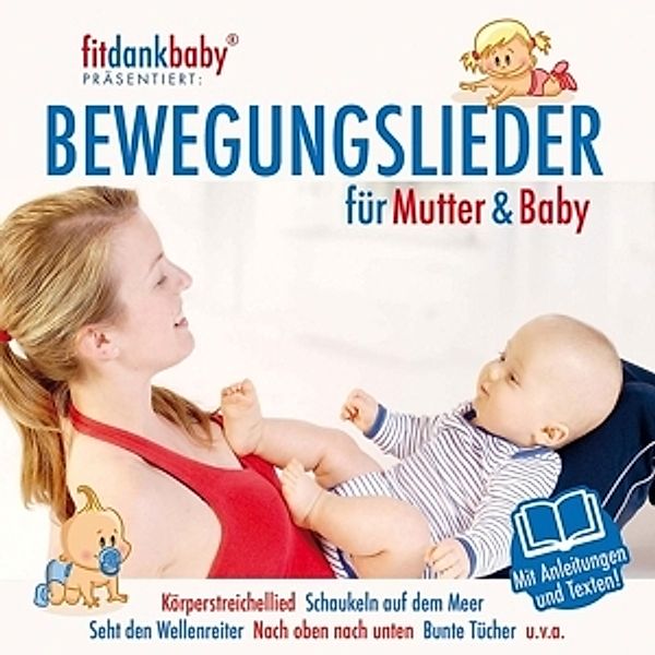 Fit Dank Baby - Bewegungslieder, 1 Audio-CD Bewegungslieder für Mutter & Baby (fitdankbaby)