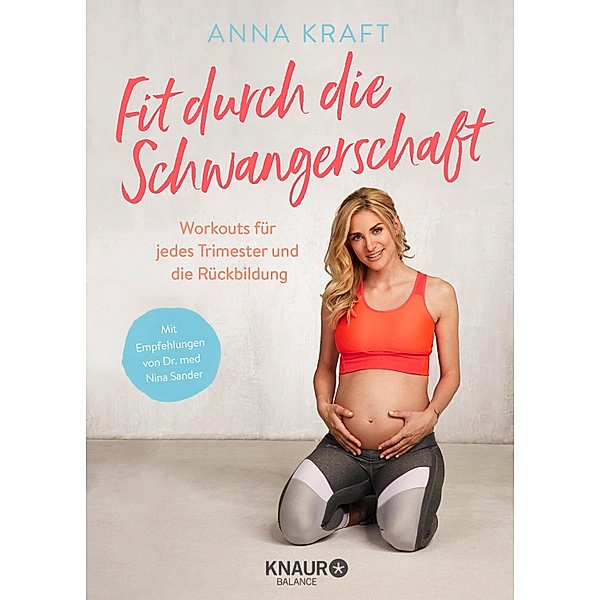 Fit durch die Schwangerschaft, Anna Kraft, Nina Sander