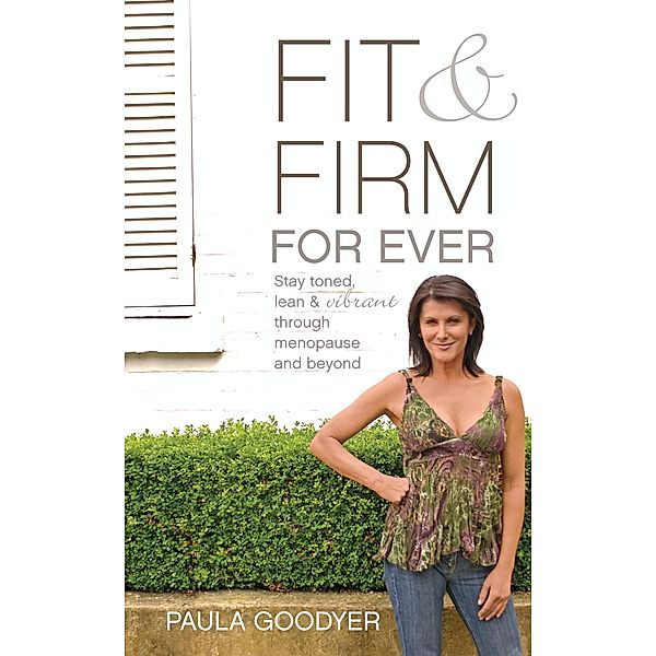 Fit & Firm For Ever / Puffin Classics, Paula Goodyer