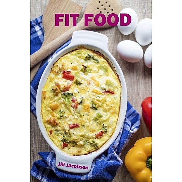 Fit Food, Jill Jacobsen