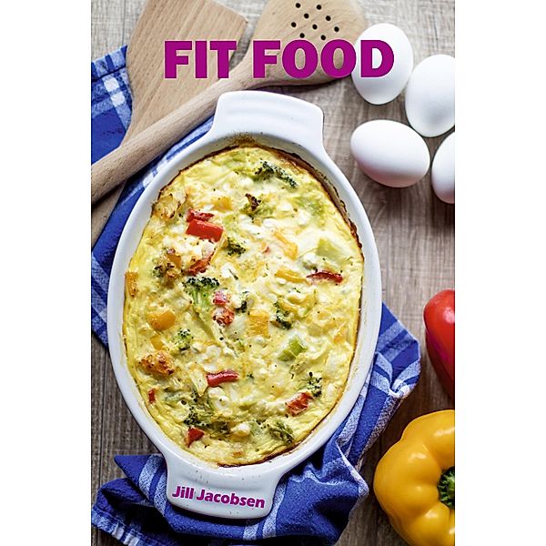 Fit Food, Jill Jacobsen