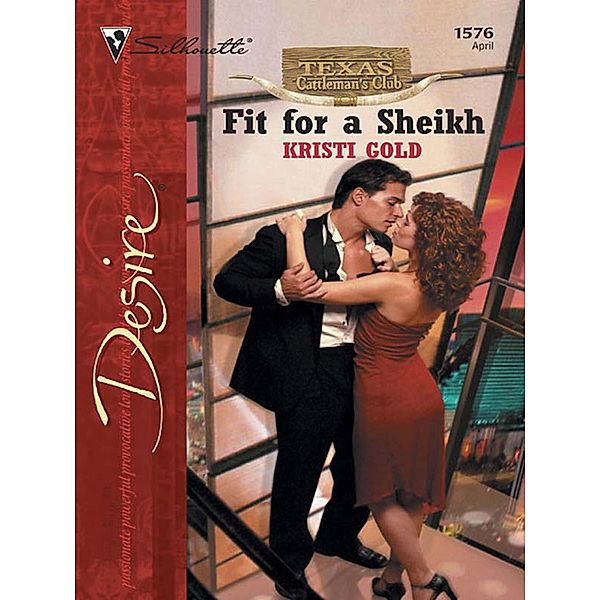 Fit for a Sheikh (Mills & Boon Silhouette) / Mills & Boon Silhouette, Kristi Gold