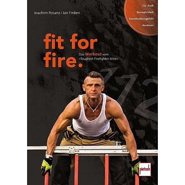 fit for fire.; ., Joachim Posanz, Jan Finken