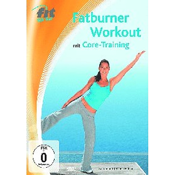 Fit for Fun - Fatburner Workout mit Core-Training, Johanna Fellner