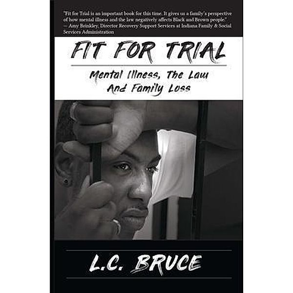 Fit for Trial, L. C. Bruce