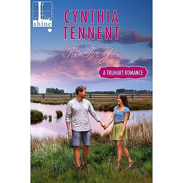 Fit for You / A Truhart Novel Bd.4, Cynthia Tennent