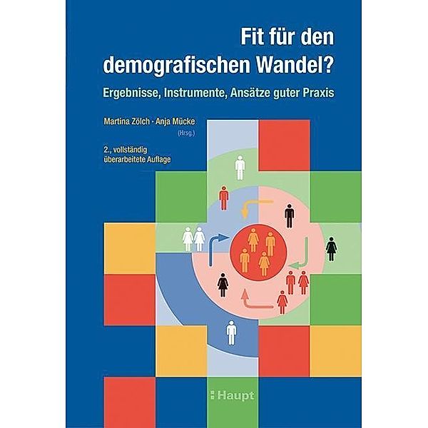 Fit für den demografischen Wandel?, Martina Zölch, Anja Mücke