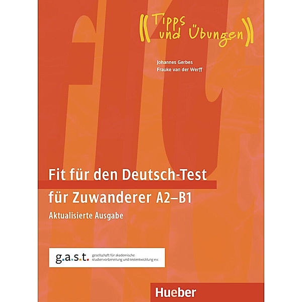Fit für den Deutsch-Test für Zuwanderer A2-B1, Johannes Gerbes, Frauke van der Werff