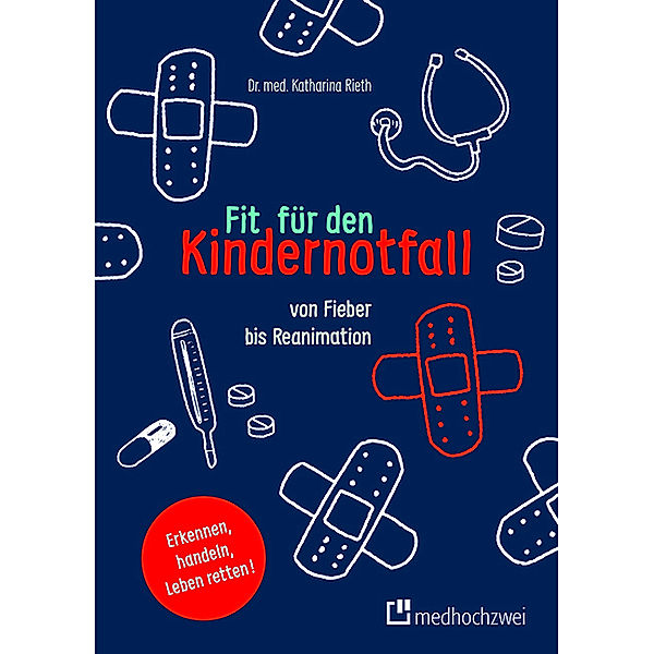 Fit für den Kindernotfall, Katharina Rieth