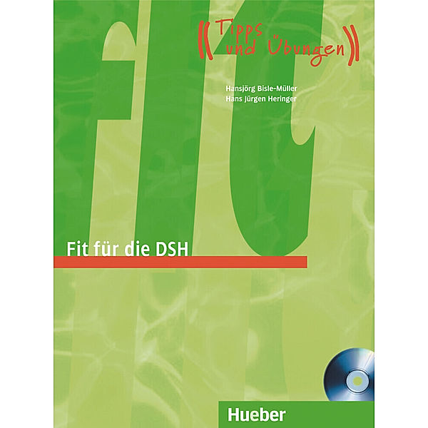 Fit für die DSH, m. Audio-CD, Hansjörg Bisle-Müller, Hans-Jürgen Heringer