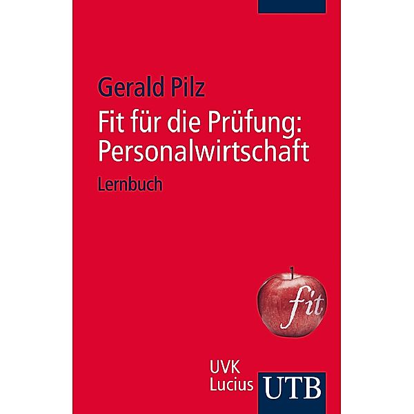 Fit für die Prüfung: . Fit für die Prüfung: Personalwirtschaft, Gerald Pilz