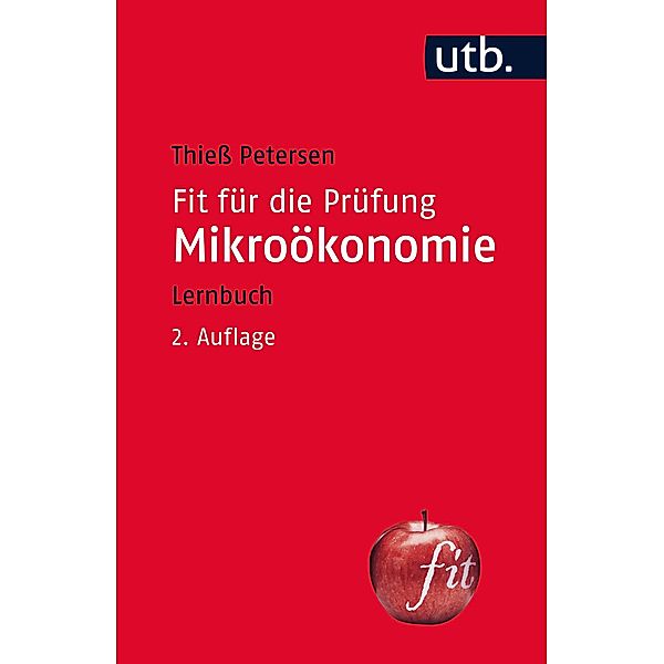 Fit für die Prüfung: Mikroökonomie, Thieß Petersen