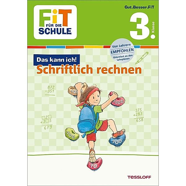 Fit für die Schule / Das kann ich! / Schriftlich rechnen 3. Klasse, Andrea Tonte