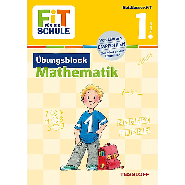 Fit für die Schule / Übungsblock / Fit für die Schule: Übungsblock Mathematik 1. Klasse, Werner Zenker