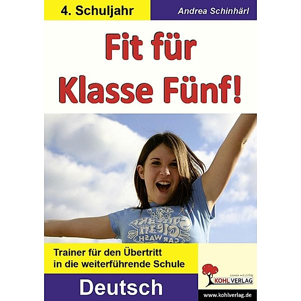 Fit für Klasse Fünf! - Deutsch, Andrea Schinhärl