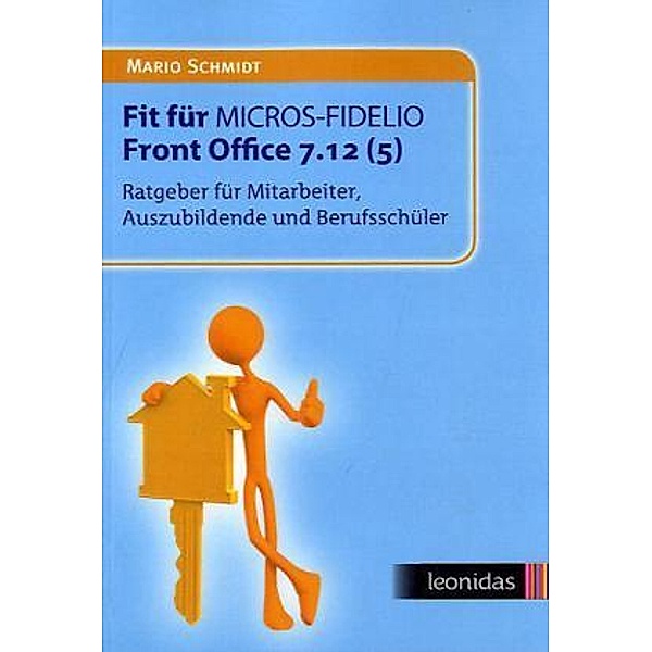 Fit für MICROS-Fidelio Front Office 7.12 (5), Mario Schmidt