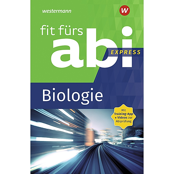 Fit fürs Abi Express - Biologie, Karlheinz Uhlenbrock, Michael Walory