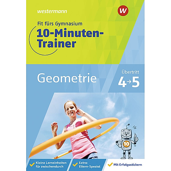 Fit fürs Gymnasium - 10-Minuten-Trainer Geometrie, Tanja Blumberg