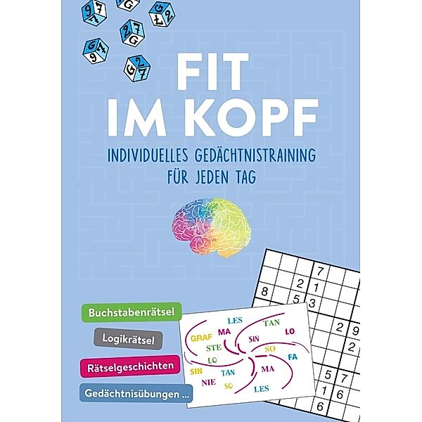 Fit im Kopf - Individuelles Gedächtnistraining für jeden Tag