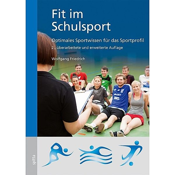 Fit im Schulsport, Wolfgang Friedrich