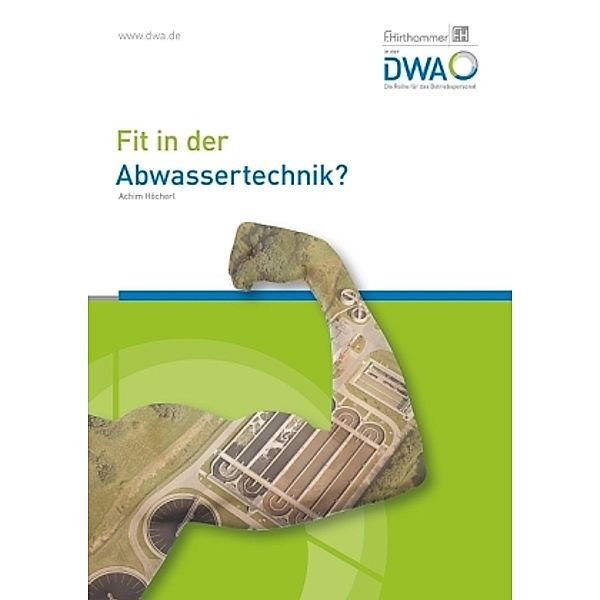 Fit in der Abwassertechnik?, Achim Höcherl