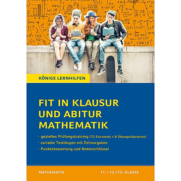 Fit in Klausur und Abitur - Mathematik 11.-12./13. Klasse, Martina Groß