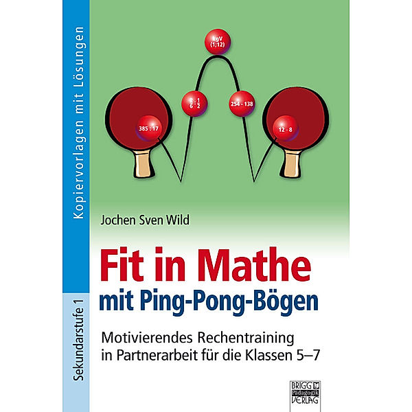 Fit in Mathe mit Ping-Pong-Bögen, Jochen Sven Wild