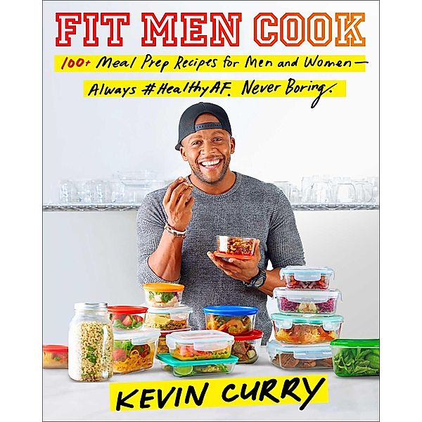 Fit Men Cook, Kevin Curry