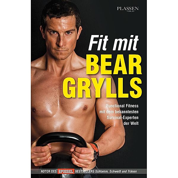 Fit mit Bear Grylls, Bear Grylls