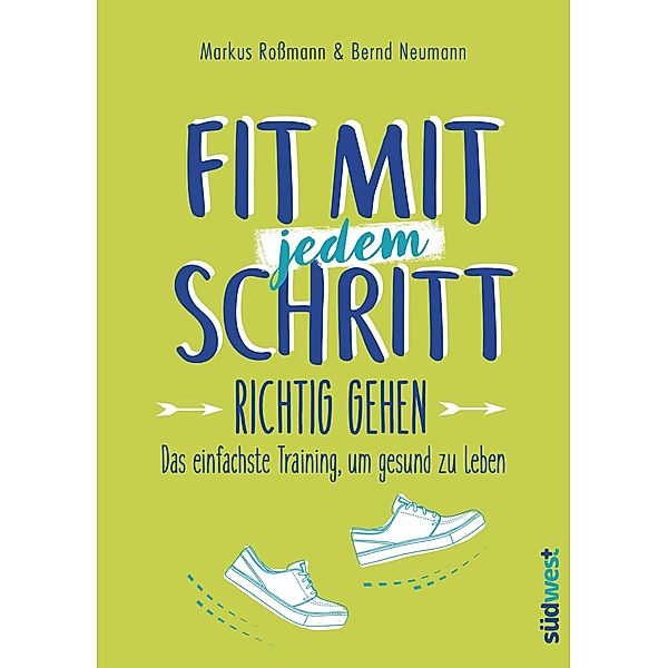 Fit mit jedem Schritt, Markus Roßmann, Bernd Neumann