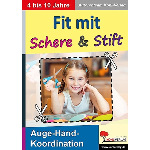 Fit mit Schere & Stift, Autorenteam Kohl-Verlag