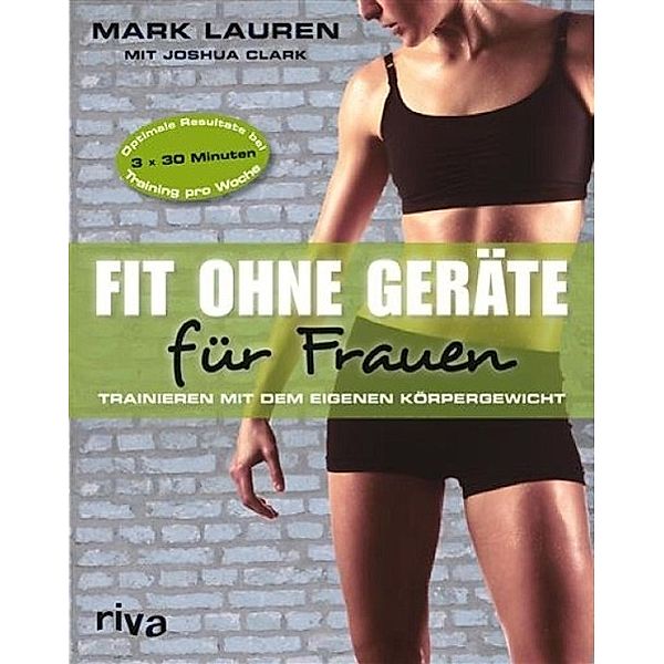 Fit ohne Geräte für Frauen, Mark Lauren, Joshua Clark