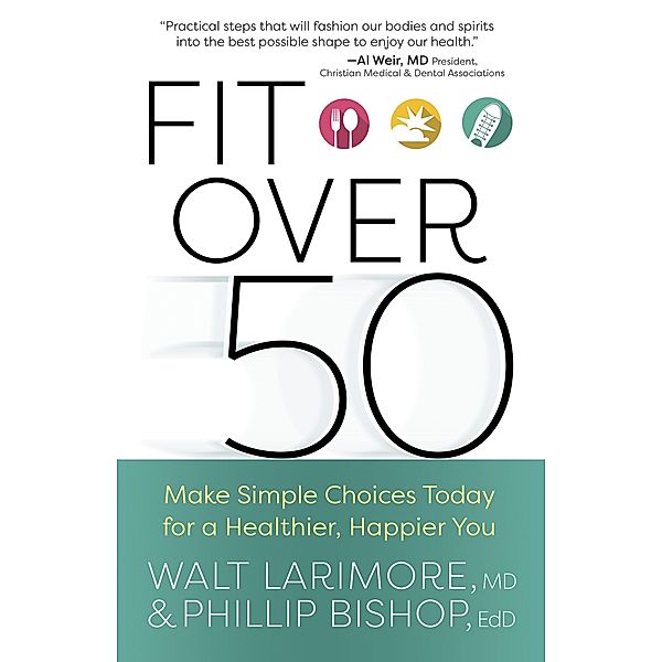 Fit over 50, Walt Larimore