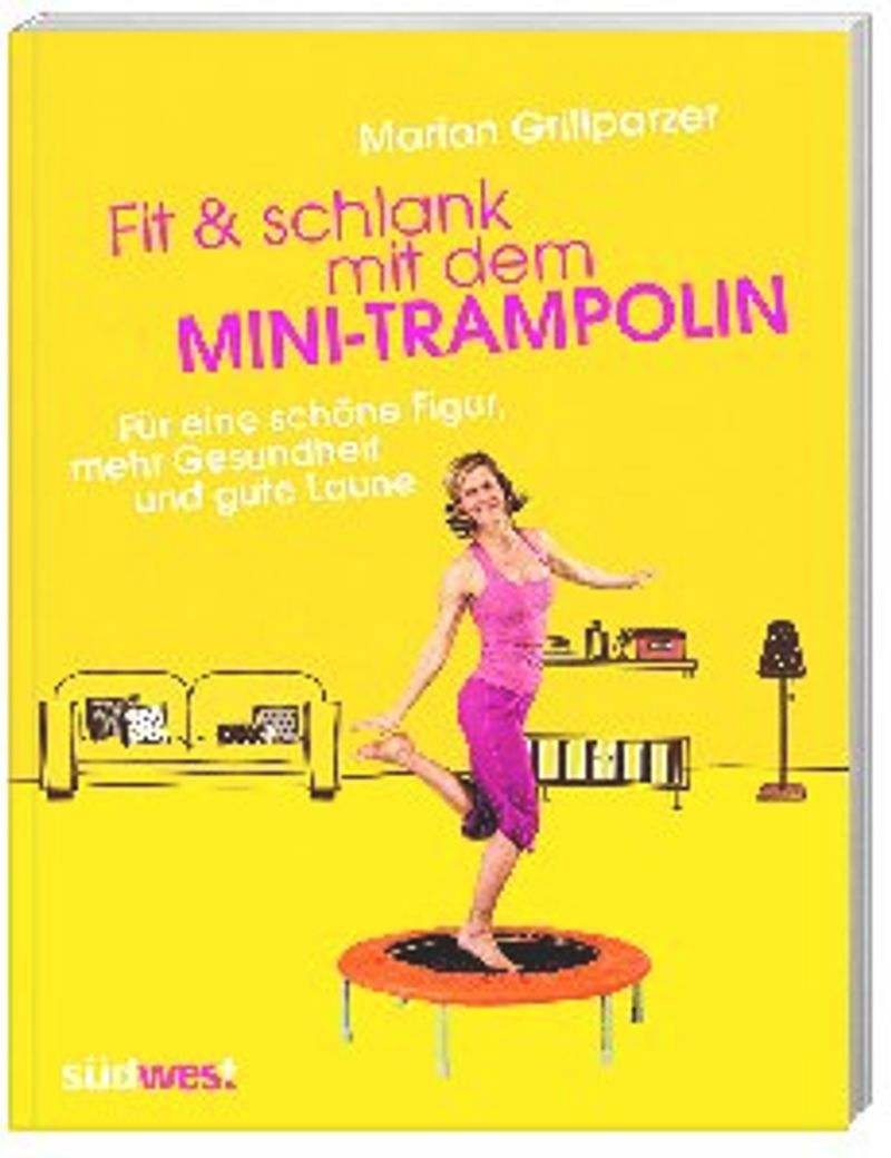 Fit & schlank mit dem Mini-Trampolin Buch versandkostenfrei - Weltbild.de